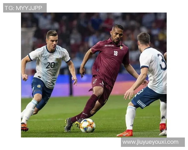 2017年阿根廷与委内瑞拉足球对决回顾及精彩瞬间分析